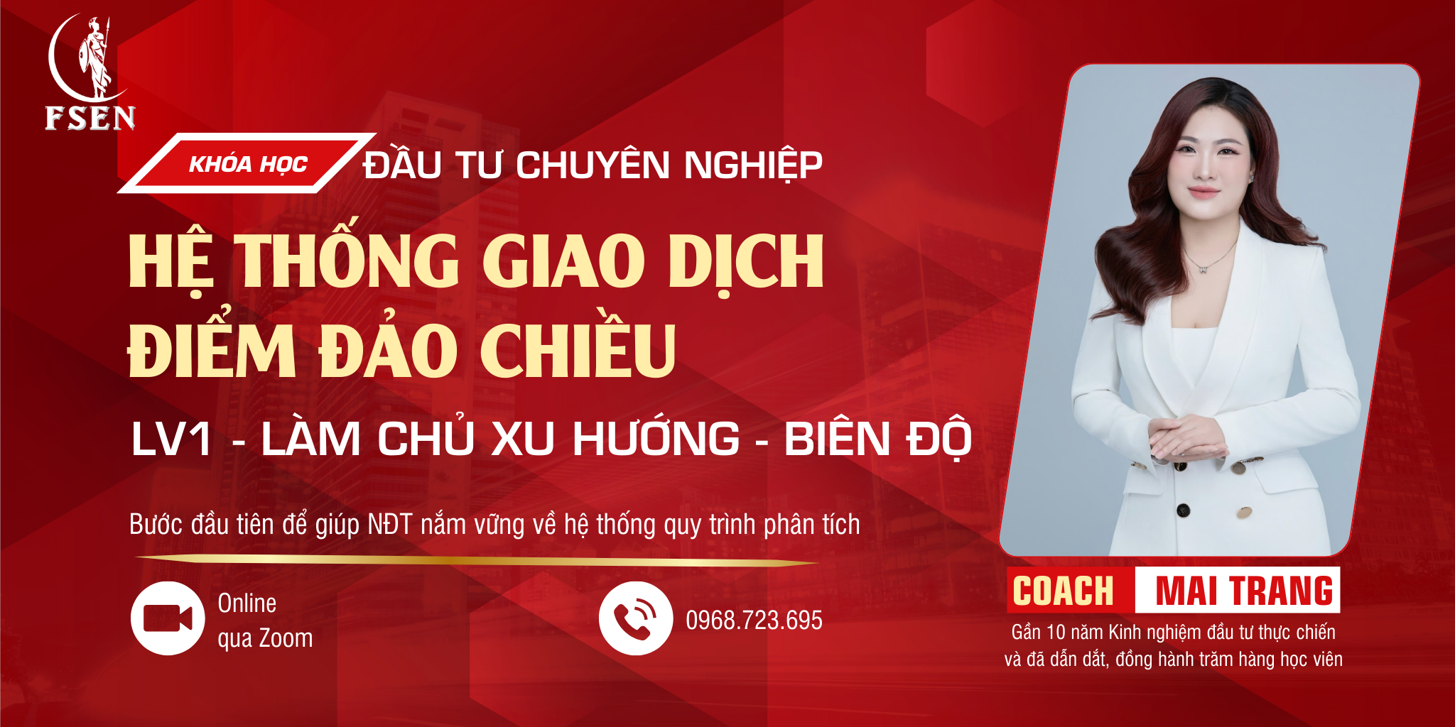 LV1 - Làm chủ XU HƯỚNG - BIÊN ĐỘ