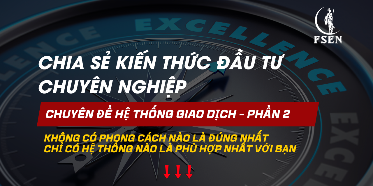 Xây dựng hệ thống giao dịch chuyên nghiệp - P2