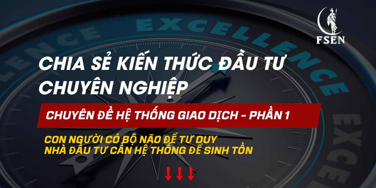 Xây dựng hệ thống giao dịch chuyên nghiệp - Phần 1